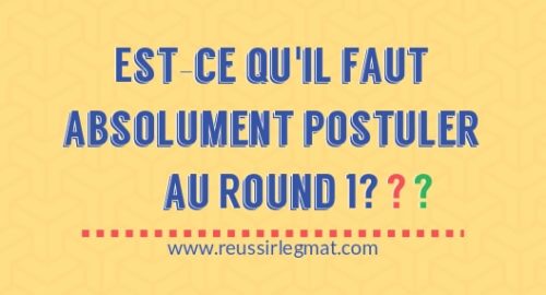 Est-ce quil faut absolument postuler au Round 1