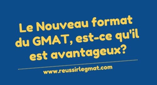 Le Nouveau format du GMAT est-ce quil est avantageux-min